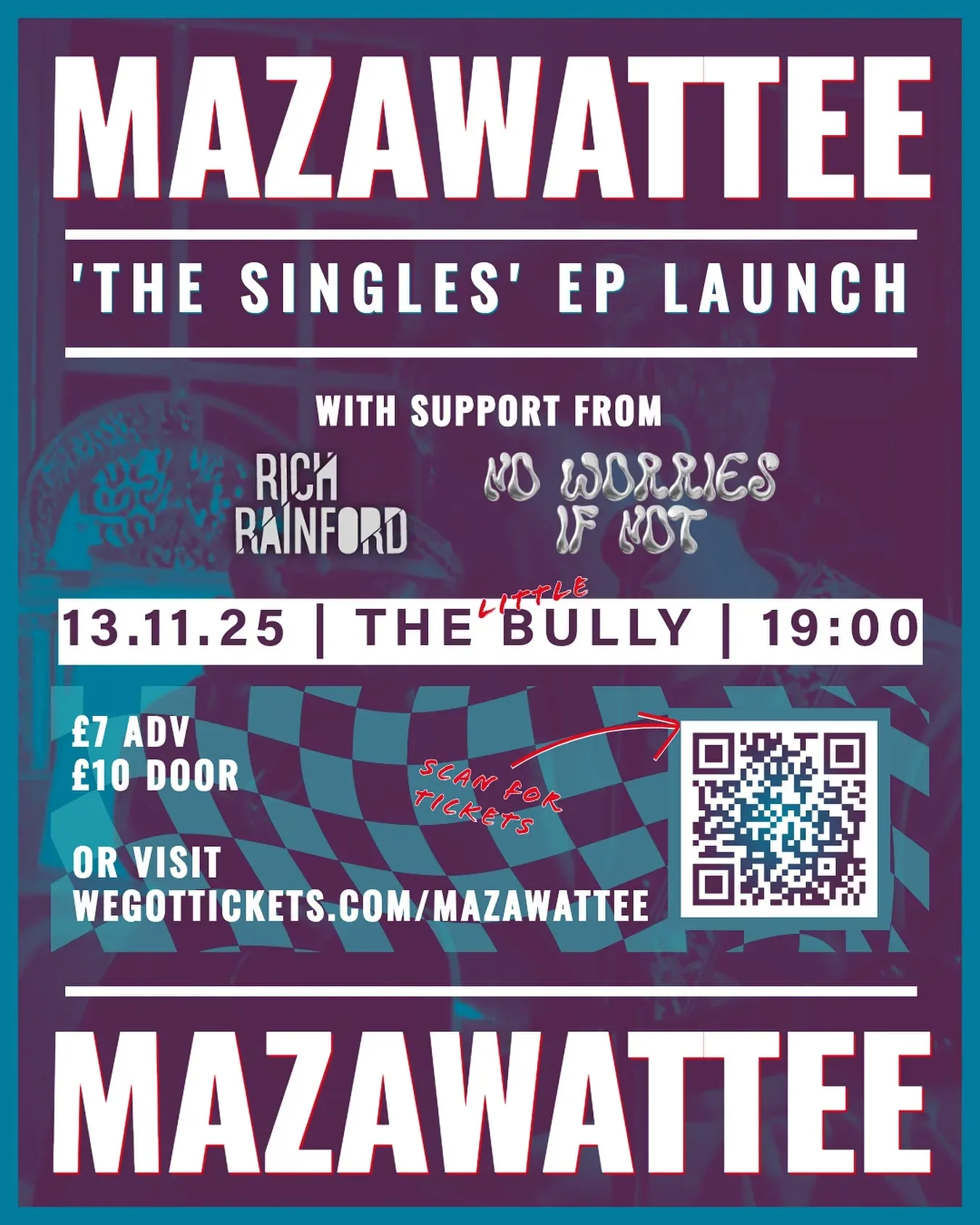 A plum and teal poster over a washed-out photograph of the band, the headliner's name in heavy white capitals top and bottom, a checkerboard band across the middle and a QR code for tickets.