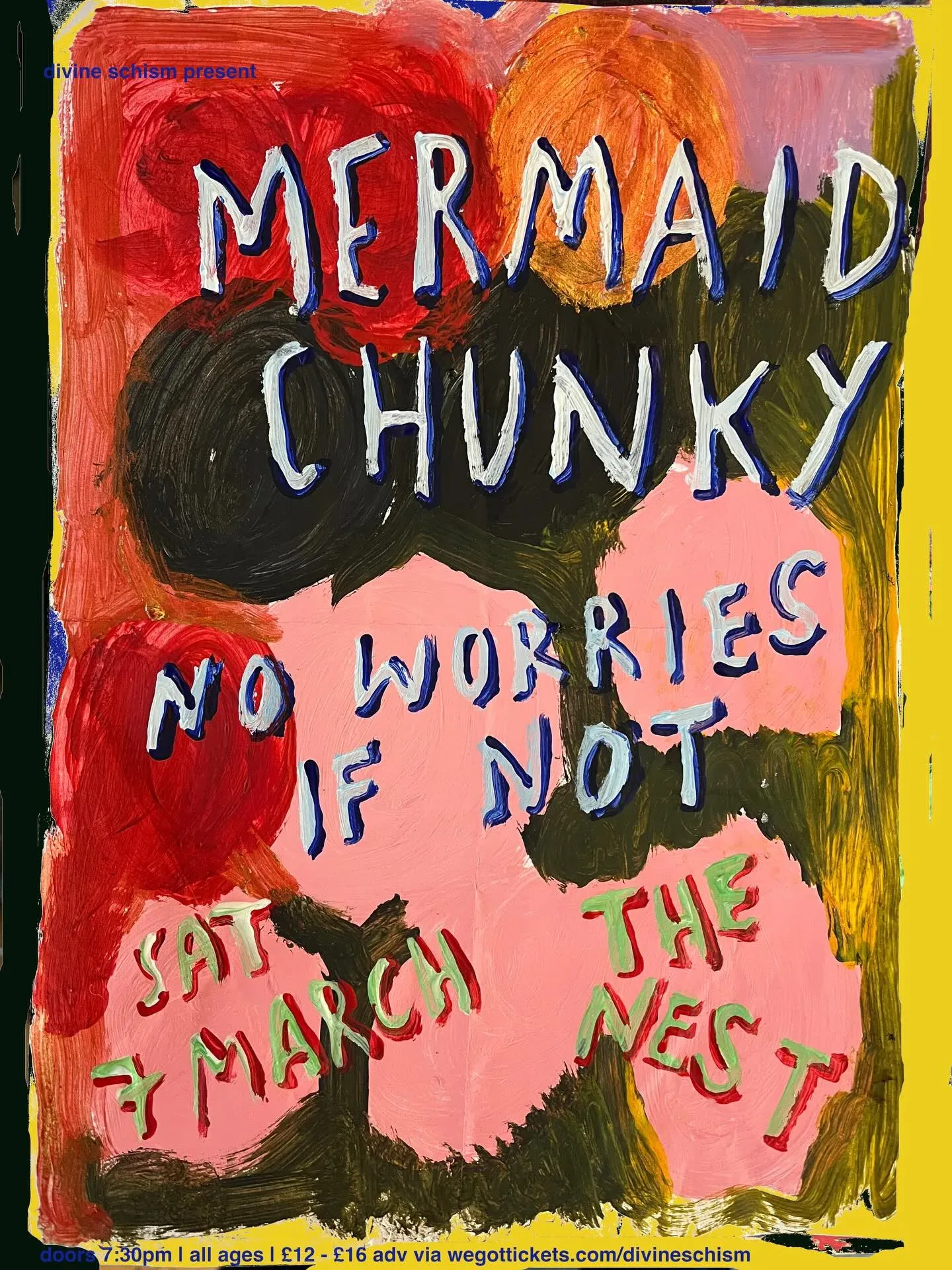 A poster painted by hand in thick oils — red, pink, orange and olive — with the bill lettered in white and green over the brushwork and a yellow border around the edge.